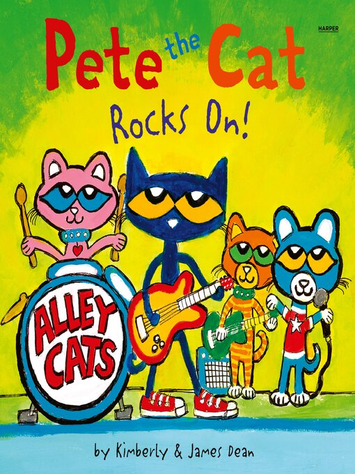 Title details for Pete the Cat Rocks On! by James Dean - Available